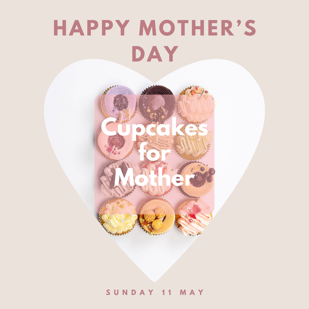 [SUNDAY 11 MAY] CUPCAKES FOR MOTHER